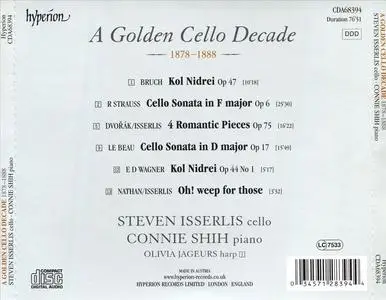 Steven Isserlis, Connie Shih - A Golden Cello Decade, 1878-1888: Bruch, Strauss, Dvořák, Le Beau, E.D. Wagner, Nathan (2022)