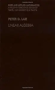 Linear Algebra. Pure and Applied Mathematics
