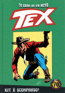 Tex - 70 Anni Di Un Mito - Volume 133 - Kit E Scomparso