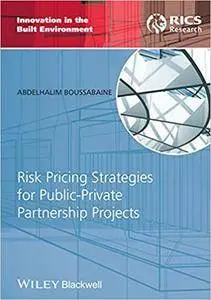 Risk Pricing Strategies for Public-Private Partnership Projects (Repost)