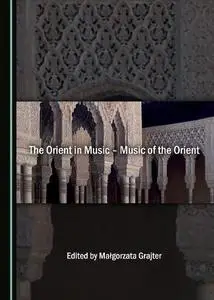 The Orient in Music - Music of the Orient