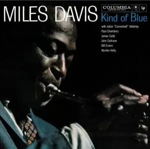 Miles Davis - Kind Of Blue (1959/2013) [Official Digital Download 24bit/192kHz] {In Stereo / or (and) Mono}