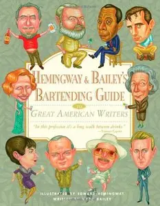 Hemingway & Bailey's Bartending Guide to Great American Writers [Repost]  