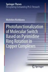 Photofunctionalization of Molecular Switch Based on Pyrimidine Ring Rotation in Copper Complexes (repost)
