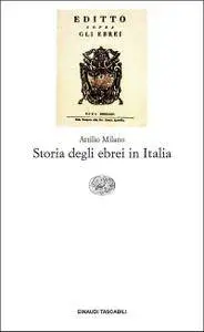 Attilio Milano - Storia degli ebrei in Italia