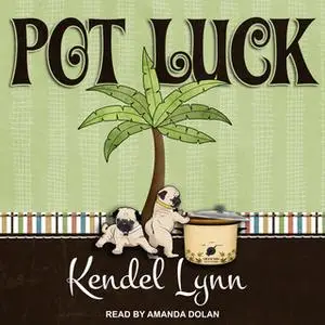 «Pot Luck» by Kendel Lynn