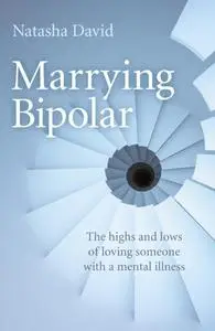 «Marrying Bipolar» by Natasha David