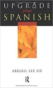 Abigail Lee Six, "Upgrade Your Spanish"