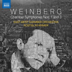 Rostislav Krimer, East-West Chamber Orchestra - Mieczysław Weinberg: Chamber Symphonies Nos. 1 & 3 (2019)