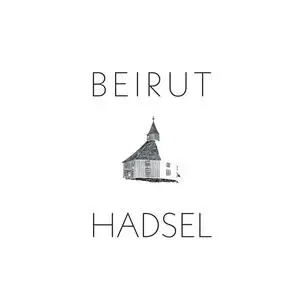 Beirut - Hadsel (2023) [Official Digital Download]