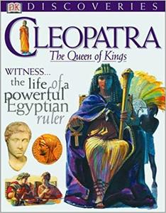 Cleopatra: The Queen of Kings