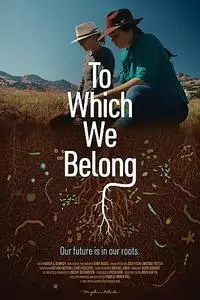 To Which We Belong (2021)