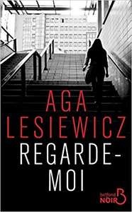 Regarde-moi - Aga LESIEWICZ