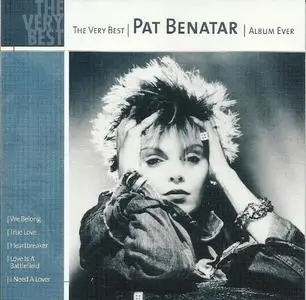 Pat Benatar - The Very Best Album Ever (2002)