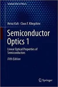 Semiconductor Optics 1: Linear Optical Properties of Semiconductors  Ed 5