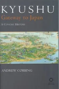 Kyushu: Gateway to Japan