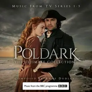 Anne Dudley - Poldark - The Ultimate Collection (Music from TV Series 1-5) (2019) [Official Digital Download]