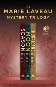«The Marie Laveau Mystery Trilogy» by Jewell Parker Rhodes