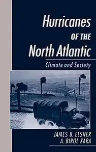 Hurricanes of the North Atlantic: Climate and Society