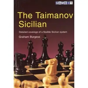 The Taimanov Sicilian by Graham Burgess