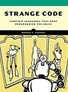 Strange Code: Esoteric Languages That Make Programming Fun Again