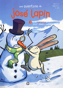 Jose Lapin - Tome 1 - Une Carotte Pour Deux