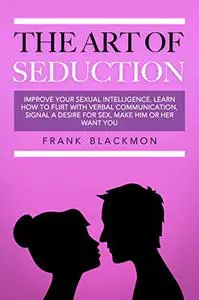 The Art of Seduction