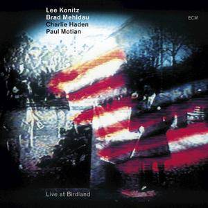 Lee Konitz, Brad Mehldau, Charlie Haden, Paul Motian - Live At Birdland (2011/2015) [Official Digital Download 24/88]