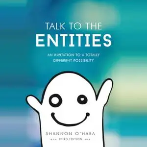 «Talk to the Entities» by Shannon O'Hara
