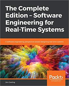 The Complete Edition – Software Engineering for Real-Time Systems: A software engineering perspective (repost)