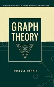 Graph Theory (Wiley Series in Discrete Mathematics and Optimization)