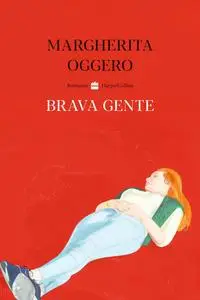 Margherita Oggero - Brava gente