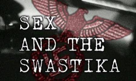 Ch4 Secret History - Sex and the Swastika (1999)