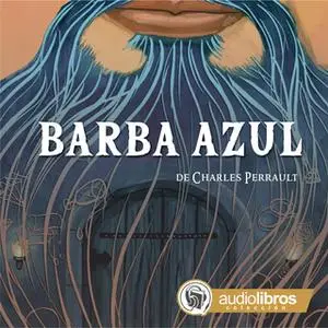 «Barba Azul» by Charles Perrault