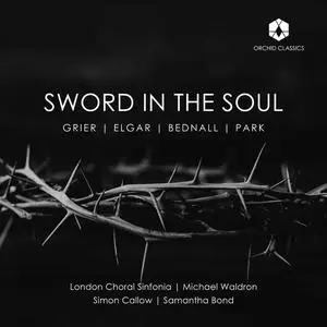 London Choral Sinfonia & Michael Waldron - Sword in the Soul (2023) [Official Digital Download 24/192]