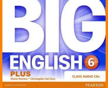 ENGLISH COURSE • Big English Plus • Level 6 • AUDIO • Class CDs (2015)