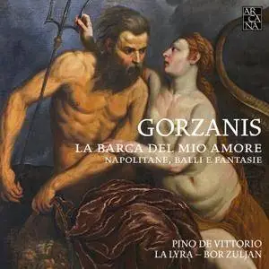 Pino de Vittorio, La Lyra & Bor Zuljan - Gorzanis: La barca del mio amore. Napolitane, balli e fantasie (2018) [24/88]