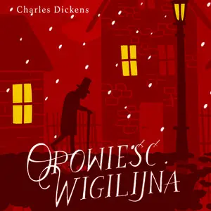 «Opowieść wigilijna» by Charles Dickens
