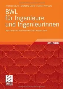 BWL für Ingenieure und Ingenieurinnen: Was man unbedingt als Ingenieur in der Betriebswirtschaft wissen sollte (Repost)