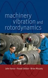 Machinery Vibration and Rotordynamics (Repost)