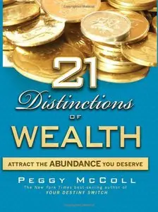 21 Distinctions of Wealth: Attract the Abundance You Deserve (repost)