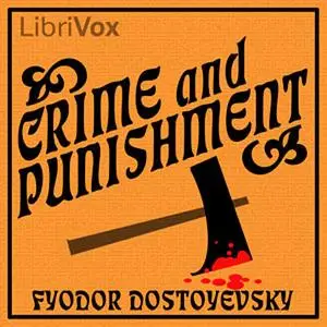 «Crime and Punishment» by Fyodor Dostoevsky