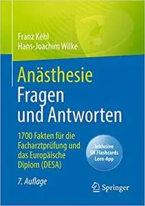 Anästhesie Fragen und Antworten, 7. Auflage