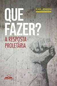 «Que fazer» by Karl Jensen