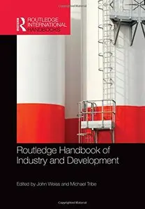 Routledge Handbook of Industry and Development (repost)