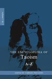 The Encyclopedia of Taoism: 2-Volume Set (Repost)