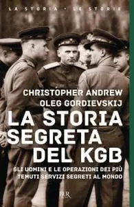 Christopher Andrew, Oleg Gordievski - La storia segreta del KGB