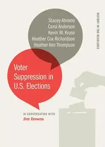 Voter Suppression in U.S. Elections (History in the Headlines)