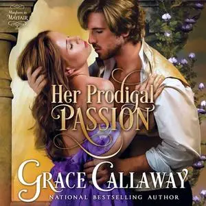 «Her Prodigal Passion» by Grace Callaway