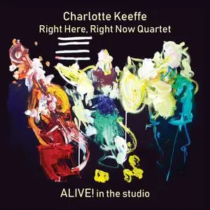 Charlotte Keeffe - ALIVE! in the studio (2023) [Official Digital Download]